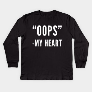 Oops My Heart (TikTok Reference) Kids Long Sleeve T-Shirt